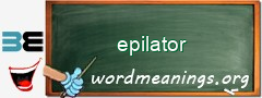 WordMeaning blackboard for epilator